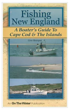 Fishing New England: A Boater's Guide